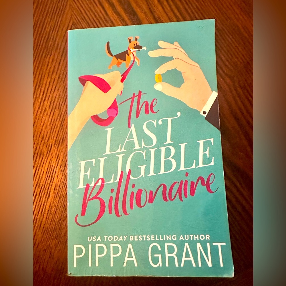The Last Eligible Billionaire -- Pippa Grant